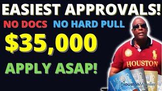 $35k Easy Approval High Limit Credit Cards No Docs No Hard Pull |Top 10 Easiest Credit Card Approval