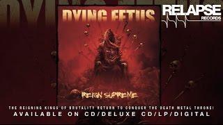 DYING FETUS - "Dissidence"