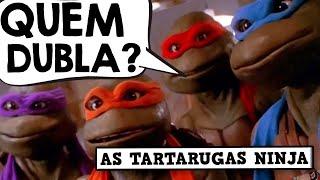 CONHEÇA OS DUBLADORES DE AS TARTARUGAS NINJA (1990)