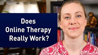 Does Online Therapy Really Work?