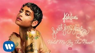 Kehlani – Hold Me By The Heart (Official Audio)