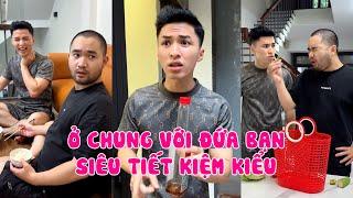 Hoàng Hôn | Ở Chung Với Đứa Bạn Siêu Tiết Kiệm Kiểu | Tổng Hợp Clip TikTok Triệu View Siêu Hài P32