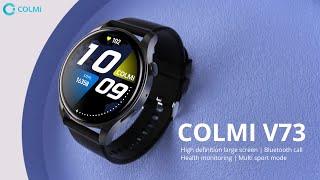  Introducing the COLMI's New V73 Smart Watch 