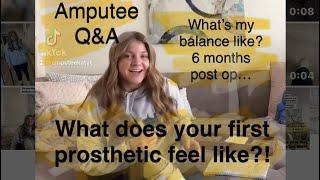 Amputee Q&A - first prosthetic and balance!