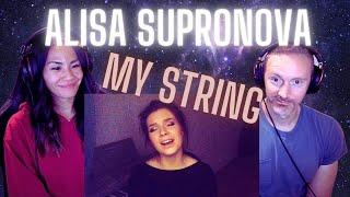 SAD BUT UPLIFTING | Our First Time Reaction to Alisa Supronova - My String