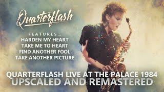 Quarterflash (Live at the Palace) Remastered and Upscaled (1984)