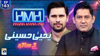 Hasna Mana Hai | Tabish Hashmi | Yahya Hussaini | Ep 163 | Digitally Presented by Master Paints