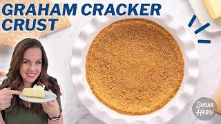 Easy Graham Cracker Crust (just 4 ingredients!)