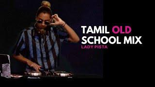 Nonstop Tamil Remix 90s - 2000s Live DJ Performance | Lady Pista