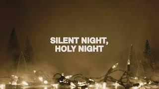 Phil Wickham - Silent Night, Holy Night (Official Lyric Video)