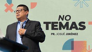 NO TEMAS | JOSUÉ JIMÉNEZ | VNPEM SUR