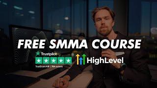 HighLevel SMMA & SAAS Course (26+ Hours)