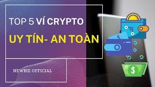 TOP 5 VÍ LƯU TRỮ COIN- TOKEN UY TÍN VÀ AN TOÀN NHẤT