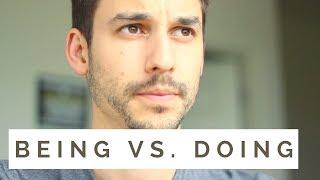 Being vs. Doing