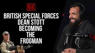 British Special Forces Dean Stott Becoming the Frogman | Nick Koumalatsos