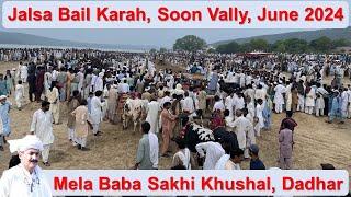 Jalsa Bail Karah, Soon Vally, Khushab. June 2024, Mela Baba Sakhi Khushal, Dadhar