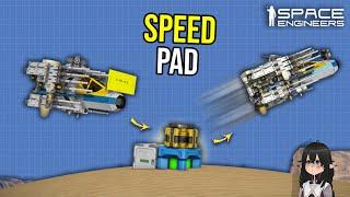 This Pad Instantly Speed Boost Things to Fast, Space Engineers