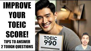 KEY TIPS FOR TOEIC: HOW TO ANSWER 2 DIFFICULT QUESTIONS #toeic #passtoeic #toeictips #engvid