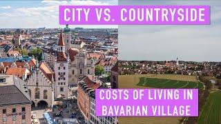 Cost of living in Bavarian Countryside - Compared to Munich city center