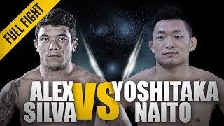 ONE: Full Fight | Alex Silva vs. Yoshitaka Naito | A Stellar Striking Showcase | December 2017