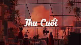 THU CUỐI Lofi | Cho Bao Nhiêu Yêu Thương Nay Bay Xa | Nhạc Lofi Chill Hot TikTok 2023