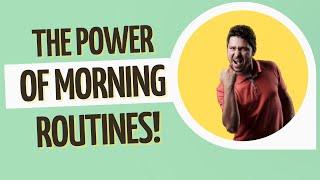 How Morning Routines Can Transform Your Life in Unexpected Ways Transform Your Day & Achieve Success