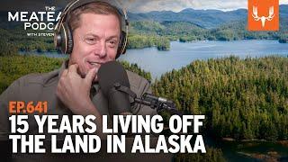 Living off the Land in Alaska | The MeatEater Podcast Ep. 641