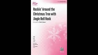 Rockin' Around the Christmas Tree with Jingle Bell Rock (SATB), arr. Mark Hayes – Score & Sound