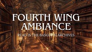 Fourth Wing Ambiance: Read inside the Basgiath Archives (Soft library sounds, page turning, rain)