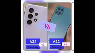 Samsung Galaxy A32 Vs Samsung Galaxy A22