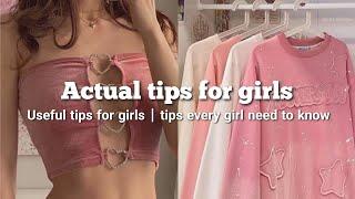 Actual Tips For Girls  || Tips for teenagers I wish I knew earlier!