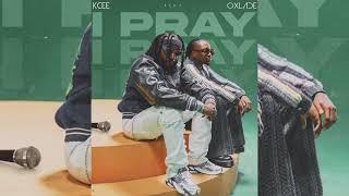 KCee & Oxlade – I Pray