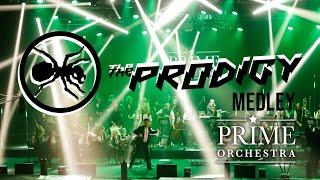 The Prodigy Medley [new edit 2020] Prime Orchestra live cover