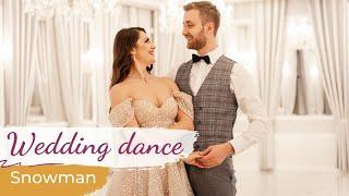 Snowman - Sia ️ Wedding Dance ONLINE | First Dance for a Winter Wedding ️