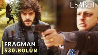Esaret «Redemption» 530 Bölüm Fragmanı - Gürbüz, Aziz'in hayatını kurtardı
