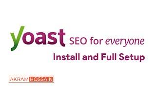 Yoast SEO Plugin Install & Full Setup In WordPress Bangla - Sitemap Setting | Akram Hossain