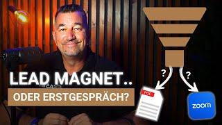 REALTALK: Leadmagnet vs. Erstgespräch-Funnel