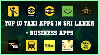 Top 10 Taxi Apps In Sri Lanka Android App