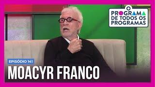 O Programa de Todos os Programas: Moacyr Franco relembra momentos curiosos da carreira