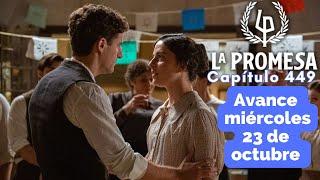 LA PROMESA Avance Capítulo 449 miércoles 23 de octubre LOPE se declara a VERA #lapromesa