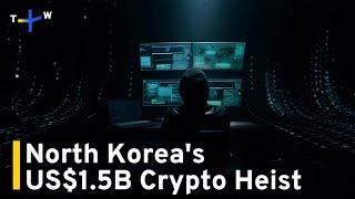 North Korean Hackers Cash Out US$300M From ByBit Heist｜TaiwanPlus News