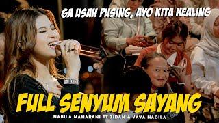 FULL SENYUM (EVAN LOSS) -  NABILA MAHARANI FT ZIDAN, YAYA NADILA