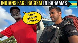 RACISM against Indians by Locals in The BAHAMAS  | Jamaica to Nassau