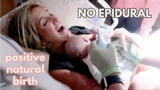 POSITIVE UNMEDICATED BIRTH | Labor & Delivery 3rd Baby | Becca Bristow