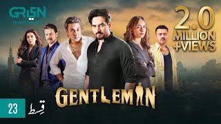 Gentleman Episode 23 | Humayun Saeed | Yumna Zaidi | Mezan, Masterpaints, Ujooba Beauty Cream