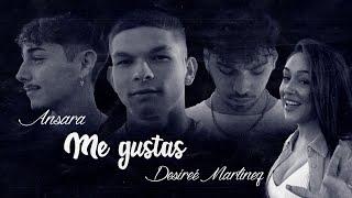 Ansara, Desireé Martínez - Me gustas (Vídeo Oficial)