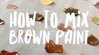 How To Make Brown Paint: Mix Brown Like A Pro Using The Color Wheel, With Oil Or Acrylic Paint
