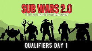 SUB WARS 2.0 - THE ULTIMATE SHOWDOWN | QUALIFIERS | Day 1