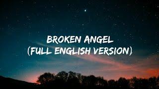 Arash - Broken Angel (Ft.Helena) (Full English Version Lyrics) "I’m so lonely broken angel"