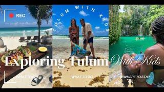 Exploring Tulum, Mexico as a Nomadic Family in 2025